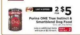 ShopRite Purina ONE True Instinct & Smartblend Dog Food offer