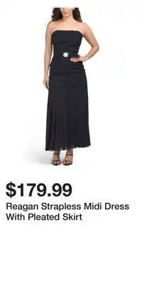 TJ Maxx Reagan Strapless Midi Dress With Pleated Skirt offer