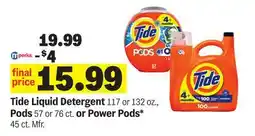 Meijer Tide Liquid Detergent 117 or 132 oz., Pods 57 or 76 ct. or Power Pods* 45 ct offer