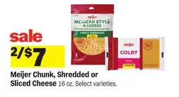 Meijer Meijer Chunk, Shredded or Sliced Cheese offer