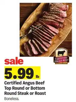 Meijer Certified Angus Beef Top Round or Bottom Round Steak or Roast offer