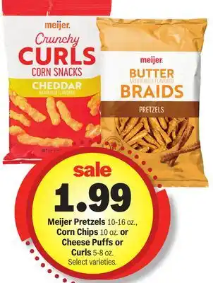 Meijer Meijer Pretzels 10-16 oz., Corn Chips 10 oz. or Cheese Puffs or Curls 5-8 oz offer