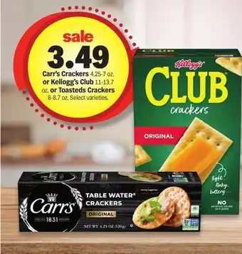 Meijer Carr's Crackers 4.25-7 oz. or Kellogg's Club 11-13.7 oz. or Toasteds Crackers 8-8.7 oz offer