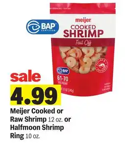 Meijer Meijer Cooked or Raw Shrimp 12 oz. or Halfmoon Shrimp Ring 10 oz offer