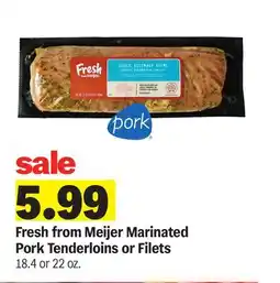 Meijer Meijer Marinated Pork Tenderloins or Filets offer