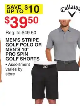 Dunham's Sports CALLAWAY MEN'S STRIPE GOLF POLO OR MEN'S 10 PRO SPIN GOLF SHORTS offer