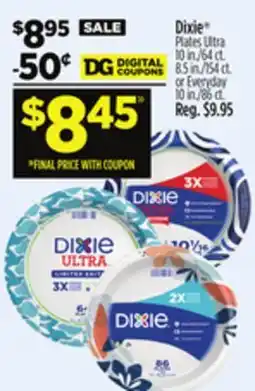Dollar General Dixie Plates Ultra 10 in./64 ct. 8.5 in./154 ct. or Everyday 10 in./86 ct offer