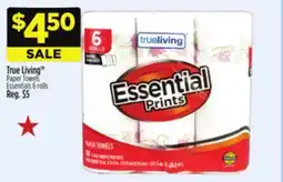 Dollar General True Living Paper Towels Essentials 6 rolls offer