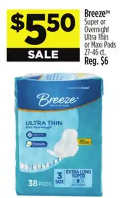 Dollar General Breeze Super or Overnight Ultra Thin or Maxi Pads offer