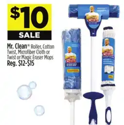Dollar General Mr. Clean Roller, Cotton Twist, Microfiber Cloth or Twist or Magic Eraser Mops offer
