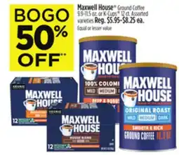 Dollar General Maxwell House Ground Coffee 9.9-11.5 oz. or K-Cups 12 ct offer