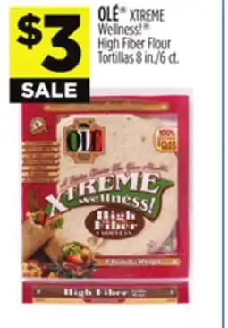 Dollar General OLÉ XTREME Wellness! High Fiber Flour Tortillas offer