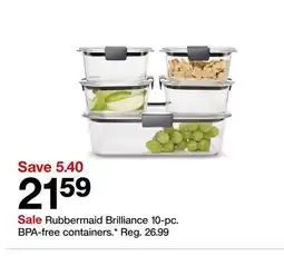 Target Rubbermaid Brilliance 10-pc. BPA-free containers9 offer