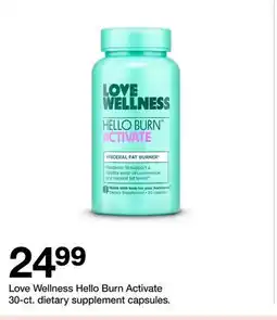 Target Love Wellness Hello Burn Activate 30-ct. dietary supplement capsules offer