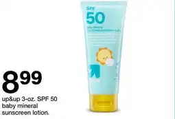 Target up&up 3-oz. SPF 50 baby mineral sunscreen lotion offer