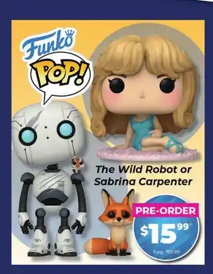Showcase US FUNKO POP The Wild Robot or Sabrina Carpenter offer