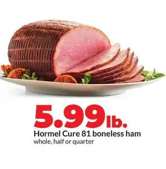 Hy-Vee Hormel Cure 81 boneless ham offer