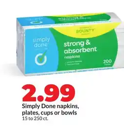 Hy-Vee Simply Done napkins, plates, cups or bowls offer