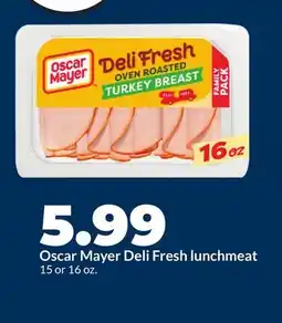 Hy-Vee Oscar Mayer Deli Fresh lunchmeat offer