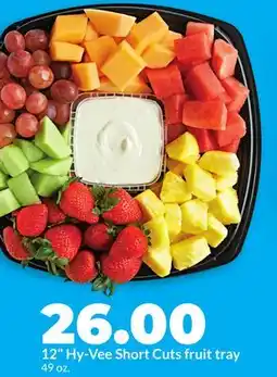 Hy-Vee 12 Hy-Vee Short Cuts fruit tray offer