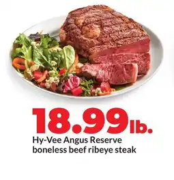 Hy-Vee Hy-Vee Angus Reserve boneless beef ribeye steak offer