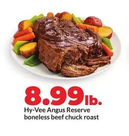 Hy-Vee Hy-Vee Angus Reserve boneless beef chuck roast offer