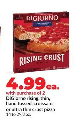 Hy-Vee DiGiorno rising, thin, hand tossed, croissant or ultra thin crust pizza offer