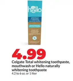 Hy-Vee Colgate Total whitening toothpaste, mouthwash or Hello naturally whitening toothpaste offer