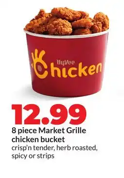 Hy-Vee 8 piece Market Grille chicken bucket offer
