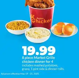 Hy-Vee 8 piece Market Grille chicken dinner for 4 offer