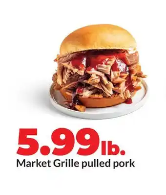 Hy-Vee Market Grille pulled pork offer