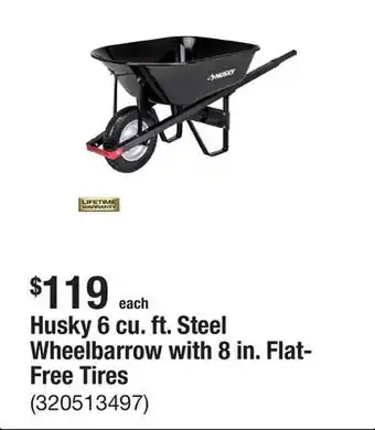 The Home Depot Husky 6 cu. ft. Steel Wheelbarrow with 8 in. Flat-Free Tires offer