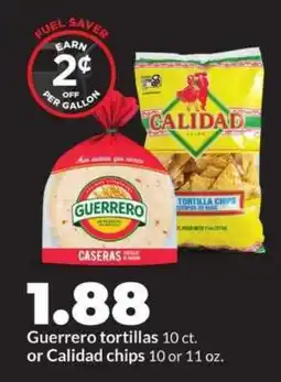 Hy-Vee Guerrero tortillas or Calidad chips offer