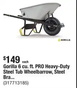 The Home Depot Gorilla 6 cu. ft. PRO Heavy-Duty Steel Tub Wheelbarrow, Steel Bra... offer