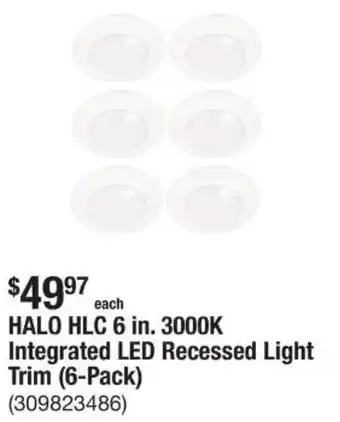 The Home Depot HALO HLC 6 in. 3000K Integrated LED Recessed Light Trim (6-Pack) offer