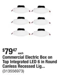 The Home Depot Commercial Electric Box on Top Integrated LED 6 in Round Canless Recessed Light offer