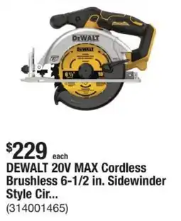The Home Depot DEWALT 20V MAX Cordless Brushless 6-1/2 in. Sidewinder Style Cir... offer