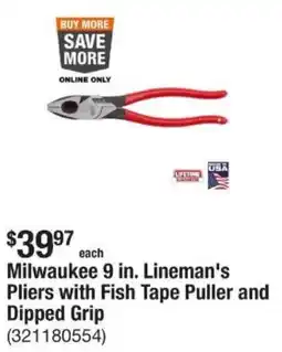 The Home Depot Milwaukee 9 in. Lineman's Pliers with Fish Tape Puller and Dipped Grip offer