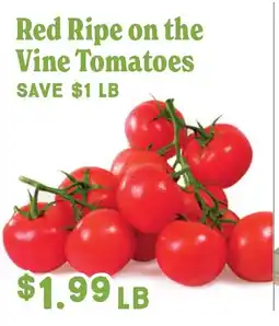 Market of Choice Red ripe on the vine tomatoes offer