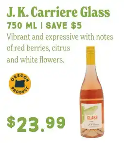 Market of Choice J. K. carriere glass offer