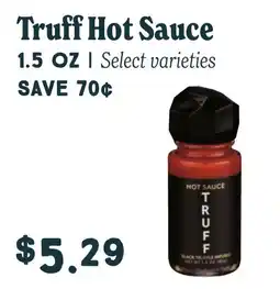 Market of Choice Truff hot sauce offer