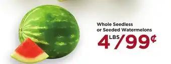 Food 4 Less Whole Seedless or Seeded Watermelons offer