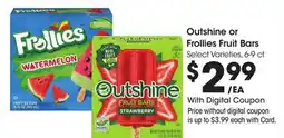 Ralphs Outshine or Frollies Fruit Bars offer