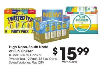 Ralphs High Noon, South Norte or Sun Cruiser offer