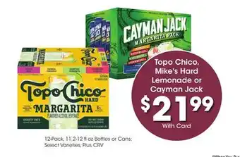 Ralphs Topo Chico, Mike's Hard Lemonade or Cayman Jack offer