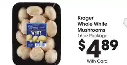 Ralphs Kroger Whole White Mushrooms offer