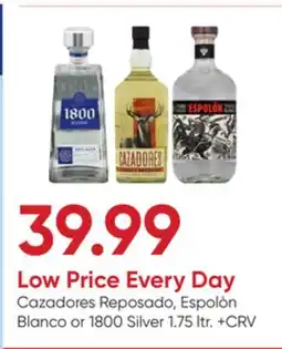 Stater Bros Cazadores Reposado, Espolòn Blanco or 1800 Silver offer