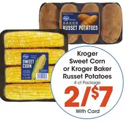 Ralphs Kroger Sweet Corn or Kroger Baker Russet Potatoes offer