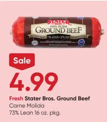 Stater Bros Fresh Stater Bros. Ground Beef offer