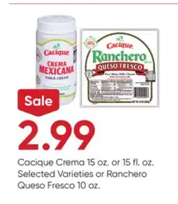 Stater Bros Cacique Crema 15 oz. or 15 fl. oz. Selected Varieties or Ranchero Queso Fresco 10 oz offer